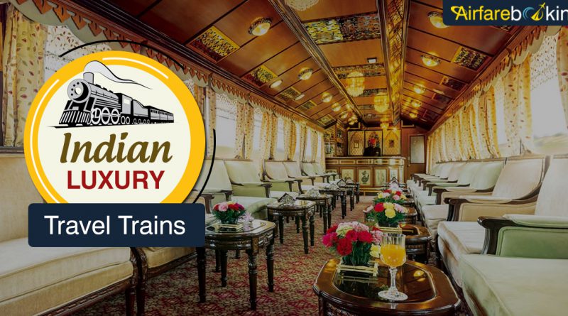 7 Best Luxury Trains to Travel India