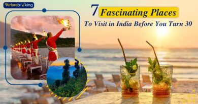 7 Fascinating Places to Visit in India Before You Turn 30
