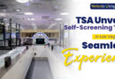 TSA Unveils Self-Screening Tech in Las Vegas for Seamless Experience