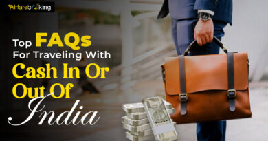 Top FAQs For Traveling With Cash In Or Out Of India