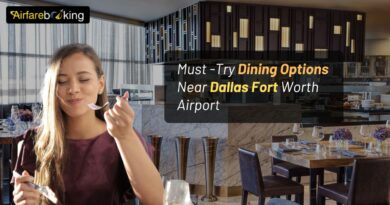 Must -Try Dining Options Near Dallas Fort Worth Airport