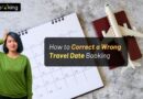 How to Correct a Wrong Travel Date Booking