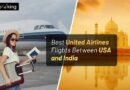 Best United Airlines Flights Between USA and India